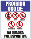Placa Proibido Uso De Skate Patins Na Quadra 40x50cm