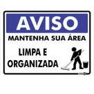 Placa PS-502 Aviso Mantenha Sua Área Limpa e Organizada 0,80mm 15x20