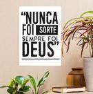 Placa Quadro Mdf Nunca Foi Sorte Sempre Foi Deus Tam 20x20cm