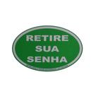 Placa Retire sua Senha Verde, Ideal para identificar para seu cliente o local de retirada de senhas