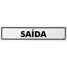 Placa Saída 30 x 6,5 Cm PS63 Encartale
