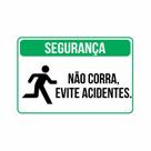 Placa Segurança Não Corra, Evite Acidentes
