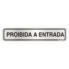 Placa Sinalizacao Aluminio 05X25 ''Proibido Entrada'' 100Ay