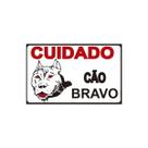 Placa Sinalização Cuidado Cão Bravo Casa Portão 16 x 20,5 cm