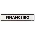 Placa Sinalização Financeiro 6,5x30cm Placa Sinalização Financeiro 6,5x30cm