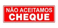 Placa sinalização nao aceitamos cheques 10x30