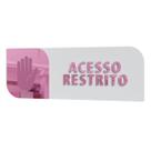 Placa sinalização porta ACM e acrílico acesso restrito 30x10cm