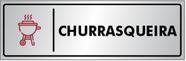 Placa Sinalização Portas / Paredes CHURRASQUEIRA em Alumínio de 25x8cm