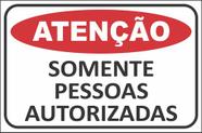 Placa Sinalização Somente Pessoas Autorizadas 30x20cm Ps 1mm