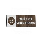 Placa Sinalização Sorria Você está sendo filmado Aviso