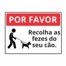 Placa Sinalização Vizinho Legal Recolha Coco Fezes Cachorro - 20x15 cm