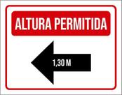 Placa Vermelha - Altura Máxima Permitida 1,30 Metros 27X35