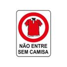 Placa Vinil Não Entre Sem Camisa Aviso Sinal Comércio Lojas