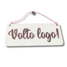 Placa VOLTO LOGO em Acrílico - Branco com Rose