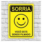 Placas de aviso / Sorria vc esta sendo filmado / Ambiente monitorado por câmeras