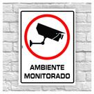Placas de aviso / Sorria vc esta sendo filmado / Ambiente monitorado por câmeras