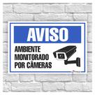 Placas de aviso / Sorria vc esta sendo filmado / Ambiente monitorado por câmeras