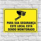 Placas de aviso / Sorria vc esta sendo filmado / Ambiente monitorado por câmeras