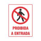 Placas De Sinalização PS 15x20cm Segurança E Organização PROIBIDA A ENTRADA Placas De Sinalização PS 15x20cm Segurança E Organização PROIBIDA A ENTRADA