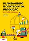 Planeamento e Controlo da Produção - Uma visão integrada - Gestbook