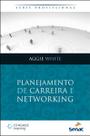 Planejamento de Carreira e Networking