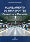 Planejamento de Transportes: Conceitos e Métodos - Interciência
