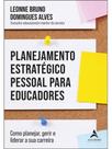 Planejamento estratégico pessoal para educadores