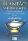Plantao de enfermagem: o cotidiano da assistencia de enfermagem uma unidade - EDITORA NOGUEIRA RIO Plantao de enfermagem: o cotidiano da assistencia de enfermagem uma unidade - EDITORA NOGUEIRA RIO