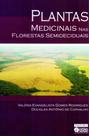 Plantas medicinais nas florestas semideciduais Plantas medicinais nas florestas semideciduais