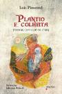 Plantio e colheita - poemas com o pe no chao - PRUMO