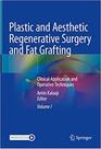 Plastic and aesthetic regenerative surgery and fat grafting Plastic and aesthetic regenerative surgery and fat grafting