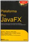 Plataforma Pro Java FX Plataforma Pro Java FX
