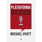 Plataforma Seja Notado Em Um Mundo Barulhento Michael Hyatt. Seja Notado Em Um Mundo Barulhento. Michael Hyatt. Port Plataforma Seja Notado Em Um Mundo Barulhento Michael Hyatt. Seja Notado Em Um Mundo Barulhento. Michael Hyatt. Port