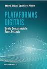 Plataformas Digitais, Direito Concorrencial e Dados Pessoais