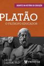 Platão: O Filósofo Educador - TRINITAS