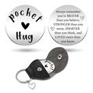 Pocket Hug Token LRUIOMVE Lembre-se sempre de que você é mais corajoso