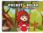 Pocket & Relax - Colorindo Contos Clássicos Pocket & Relax - Colorindo Contos Clássicos