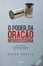 Poder da oracao intercessoria , o - LAN EDITORA