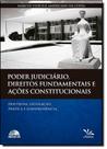 Poder Judiciário, Direitos Fundamentais e Ações Constitucionais Poder Judiciário, Direitos Fundamentais e Ações Constitucionais
