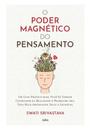 Poder Magnético do Pensamento, O - Cultrix