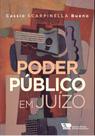 Poder público em juízo - cassio scarpinella bueno Poder público em juízo - cassio scarpinella bueno