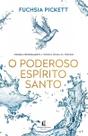 Poderoso Espírito Santo, O