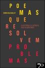 Poemas que resolvem problemas: a história e a ciência dos algoritmos - EDICOES 70 - ALMEDINA