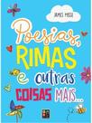 Poesias, rimas e outras coisas mais...