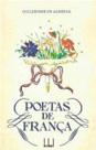 Poetas de franca - edicao bilingue - portugues/frances - BABEL EDITORA DE LIVROS PUB. E Poetas de franca - edicao bilingue - portugues/frances - BABEL EDITORA DE LIVROS PUB. E