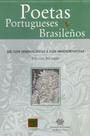 Poetas Portugueses Y Brasilenos. De Los Simbolistas A Los Modernistas - Thesaurus
