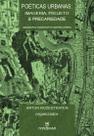 Poéticas urbanas : Imageria, projeto e precariedade imaginário: construir e habitar a terra - Annablume