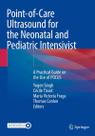 Point of care ultrasound for the neonatal and pediatric intensivist Point of care ultrasound for the neonatal and pediatric intensivist