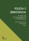 Polícia e Democracia: 30 Anos de Estranhamentos e Esperanças paperback Li