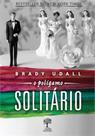 Poligamo solitario, o - NOSSA CULTURA Poligamo solitario, o - NOSSA CULTURA